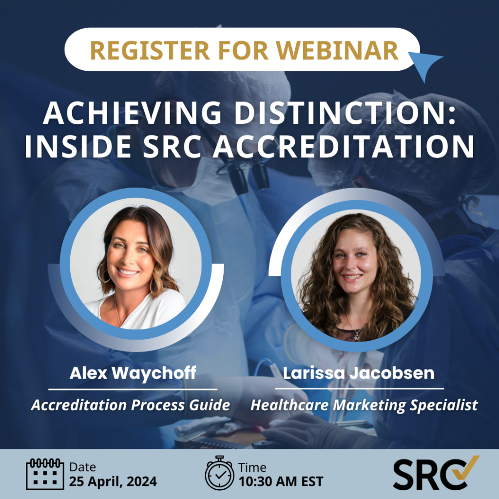 Sign up for SRC's Next Webinar. Achieving Distinction: Inside SRC Accreditation