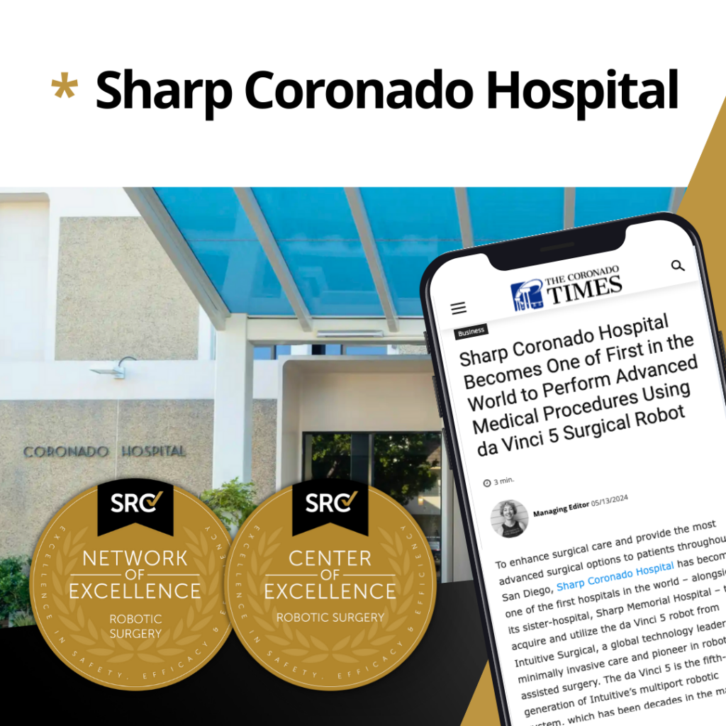 Sharp Coronado Hospital, Center of Excellence in Sharp HealthCare's Network of Excellence in Robotic Surgery