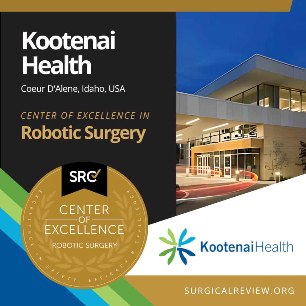 Kootenai Health, SRC-Accredited Provider in Robotic Surgery 