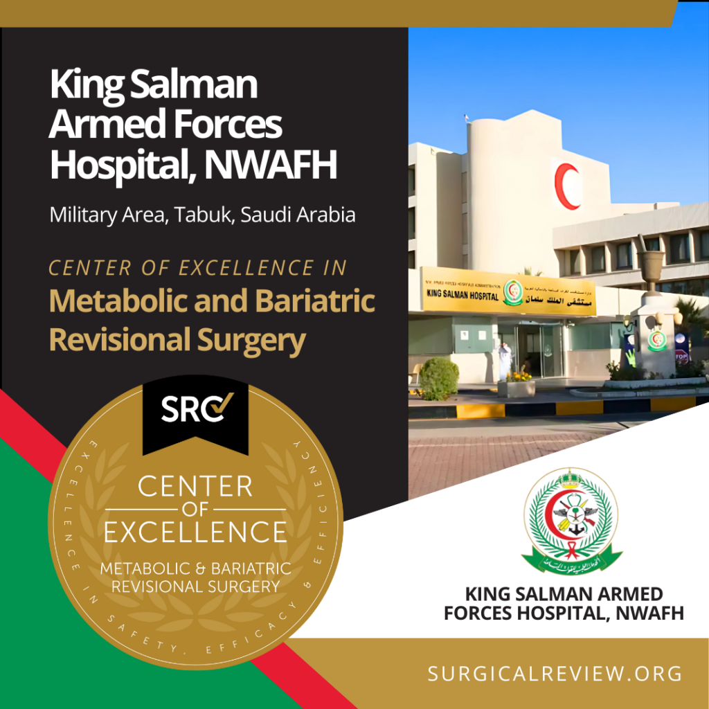 SRC-Accredited Centers of Excellence King Salman Armed Forces Hospital, NWAFH